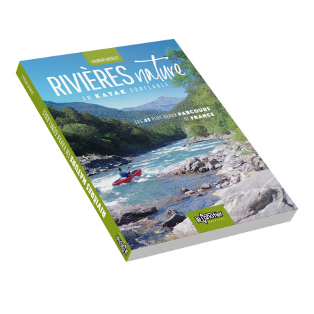 LIVRE RIVIERES NATURE EN KAYAK GONFLABLE 